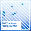 Dj remix （EDM/POPS）をはじめて作ってみました。