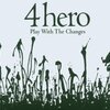 4HERO 『PLAY WITH THE CHANGES』