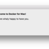Docker for Macのインストールと複数VMをつくるまで
