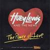 「パワー・オブ・ラヴ （The Power of Love）」ヒューイ・ルイス&ザ・ニュース（Huey Lewis & The News）（1985）