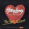 「パワー・オブ・ラヴ （The Power of Love）」ヒューイ・ルイス&ザ・ニュース（1985）