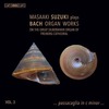 名曲パッサカリアも収録! 鈴木雅明によるバッハのオルガン作品集第3弾 BIS RECORDS SACD HYBRID
