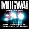 MOGWAI 来日公演2025 セトリ まとめ　#モグワイ