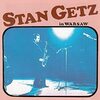 Stan Getz In Warsaw