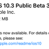 iOS10.3 Public Beta3が利用可能に 「App互換性」追加など