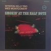 SMOKIN’ AT THE HALF NOTE／WES MONTGOMERY 