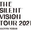吉井和哉「THE SILENT VISION TOUR 2021-22 」&「THE SILENT VISION TOUR 2021-22 "THANK YOU GOOD BY STUDIO COAST"」セットリスト