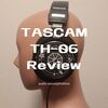 【モニターヘッドホン TASCAM TH-06 アウトラインレビュー】力強く重厚な低域が生み出すライブ感の高いサウンド。高域も自然な抜けが実現されており、クラブの雰囲気を耳元で再現する優れたDJモニター