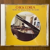 Chick Corea / NOW HE SINGS, NOW HE SOBS