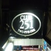 CLUB251　　へ～！！！　　一年前！