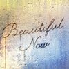 w-inds. の新曲 Beautiful Now 歌詞