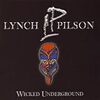 Wicked Underground(LYNCH PILSON)