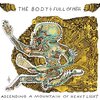 The Body & Full of Hell 「Ascending a Mountain of Heavy Light」