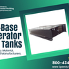 3 Tips for Buying the Right Generator Diesel Tanks