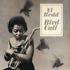 お爺の漁場(2021)《radiko～釣果No.63》｜『Vi Redd（ヴァイ・レッド）／Bird Call（バード・コール）【AMU】【SPD】』｜【[FMとやま]山中千尋 〔いつだって T-TIME〕／8月19日(木)】｜レッド先生！～O～！アルト・サックスの吹き方オセ～て！ｍ＾o＾ｍ！