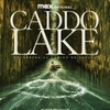 映画『キャドー湖の失踪』【U-NEXT配信】あらすじと評価／M・ナイト・シャマラン製作　アメリカに実在する湖にインスパイアされたタイムリープ・スリラー　