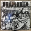 V.A. - Brainkilla (European Hardcore HipHop Sampler) (1994)