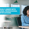 Get yourself armed with International Professional Certifications