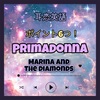 【耳恋英語】歌詞 訳 Primadonna ポイント6つ！/ Marina and the Diamonds