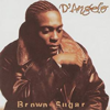 D'Angelo『Brown Sugar』