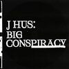 【19】J Hus「Big Conspiracy」