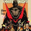 Batman: Beyond the White Knight #1感想
