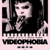 VIDEOPHOBIA(2019)