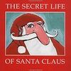 「Secret Life of Santa Clause」