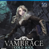 VAMBRACE COLD SOUL ヴァンブレイス：コールドソウル