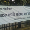 To the students　 Please walk along our school side！