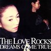 THE LOVE ROCKS / Dreams Come True (2006 FLAC)