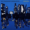 「Reflections」 Kurt Rosenwinkel Standards Trio