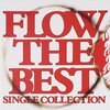 Flow「Flow The Best」