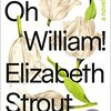 『Oh William!』 by Elizabeth Strout