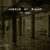  Jungle By Night / The Hunt