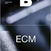 Magazine B - ECM: ブランドとしてのECM