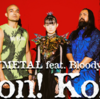 【今日の一曲】BABYMETAL - Kon! Kon! feat. Bloodywood