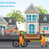  How to Save Money on Hiring Movers and Packers in Pune