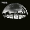OASIS / don't believe the truth