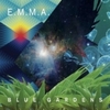  E.M.M.A. / Blue Gardens