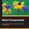 【感想】React Components