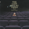 『THE LOST SUZUKI TAPES Vol.2』（鈴木慶一）