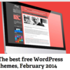 無料のBESTワードプレステーマ2014年2月版（Webdesigner Depotさん）