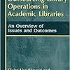 「Outsourcing Library Operations in Academic Libraries-An Overview of Issues and Outcomes-」