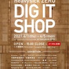 4/1〜4/5 「heavysick ZERO DIG IT SHOP」@heavysick ZERO中野