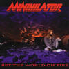 Annihilator - Set The World On Fire