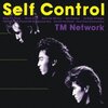 Self Control / TM NETWORK (1987/2014 96/24)