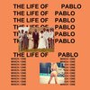THE LIFE OF PABLO / KANYE WEST