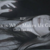 和訳 考察 ラナ・デル・レイ This Is What Makes Us Girls