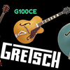 GRETSCH ( グレッチ ) / G5232T & G5622T & G100CE